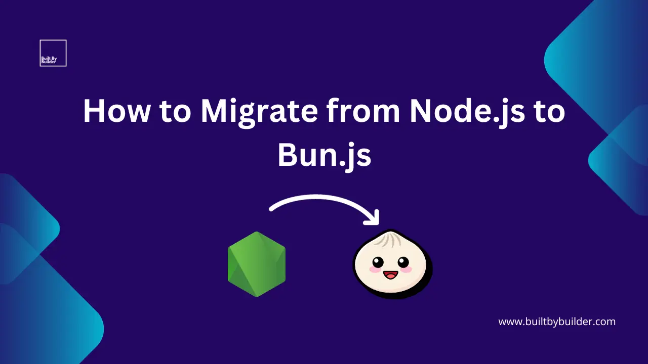 How to Migrate from Nodejs to Bun js